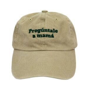 GORRA - PREGUNTALE A MAMA