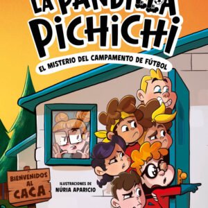 LA PANDILLA PICHICHI 2 MISTERIO EN EL CAMPA