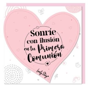TARJETA DE FELICITACIÓN - SONRÍE CON ILUSIÓN EN TU PRIMERA COMUNIÓN