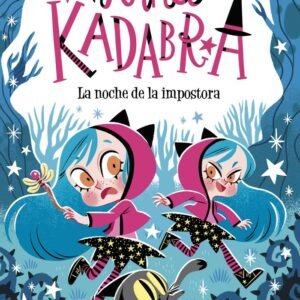 ANNA KADABRA 15 LA NOCHE DE LA IMPOSTORA