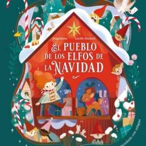 EL PUEBLO DE LOS ELFOS DE LA NAVIDAD
