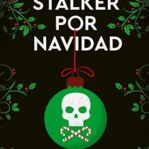UN STALKER POR NAVIDAD ALTA HENSLEY