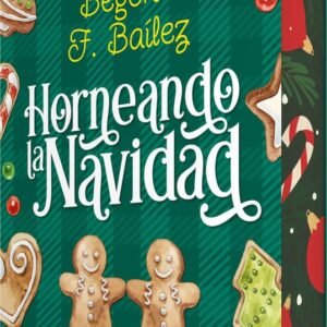 HORNEANDO LA NAVIDAD BEGOÑA F. BAILEZ