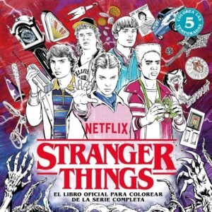 STRANGER THINGS EL LIBRO OFICIAL PARA COLOREAR DE LA SERIE