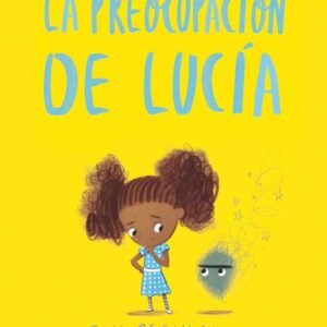 LA PREOCUPACION DE LUCIA